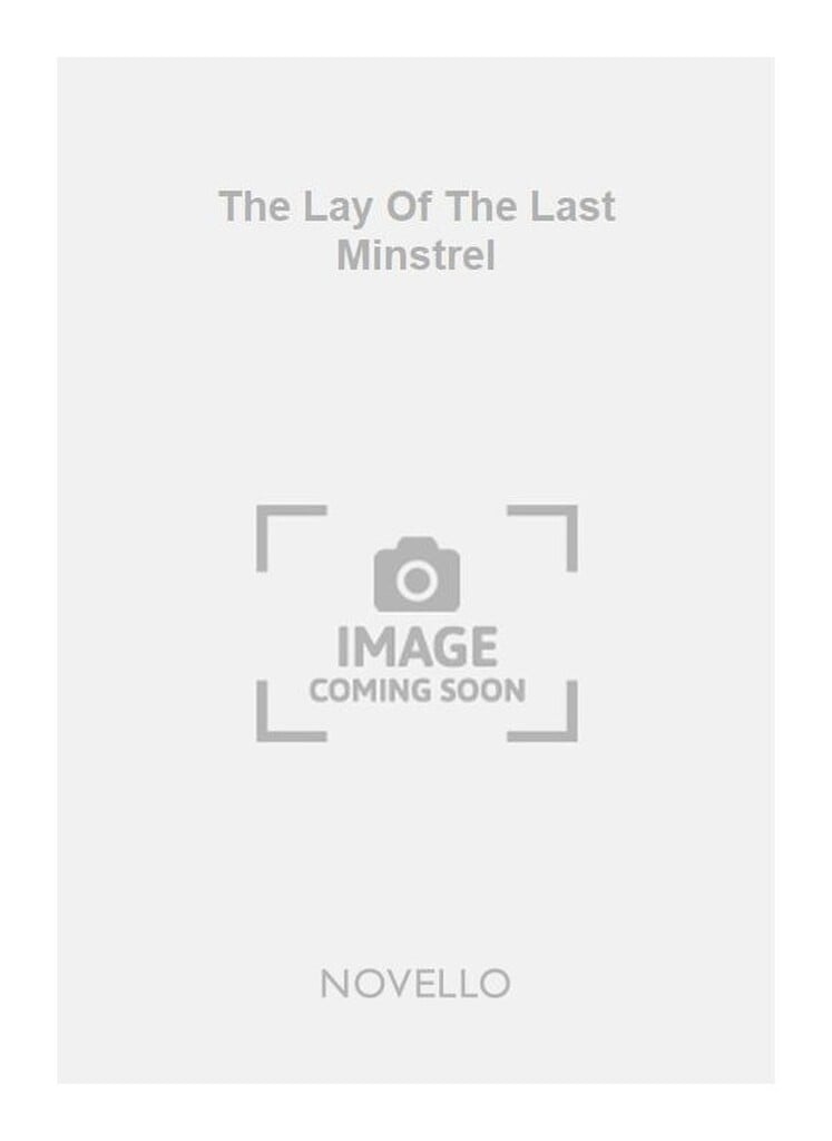 The Lay Of The Last Minstrel