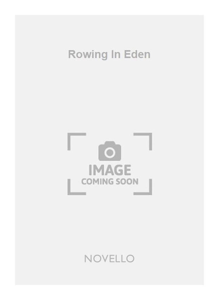Rowing In Eden - Soprano/Piano