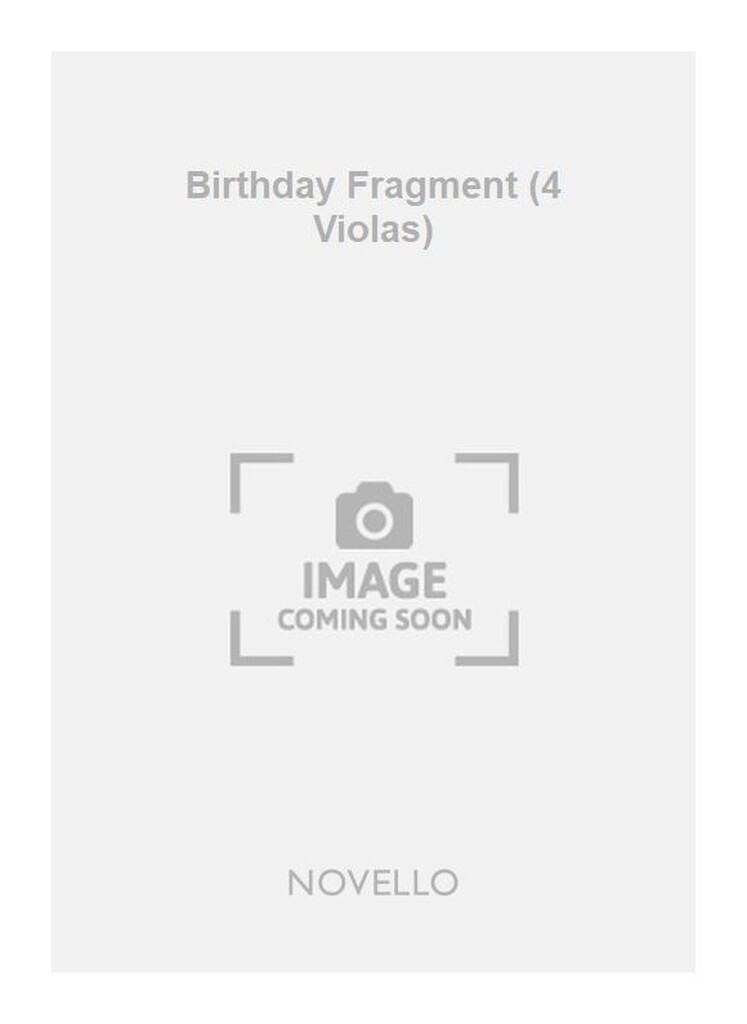 Birthday Fragment (4 Violas)