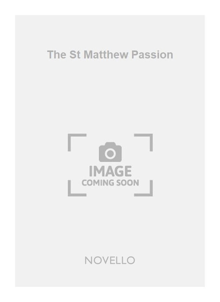 The St Matthew Passion