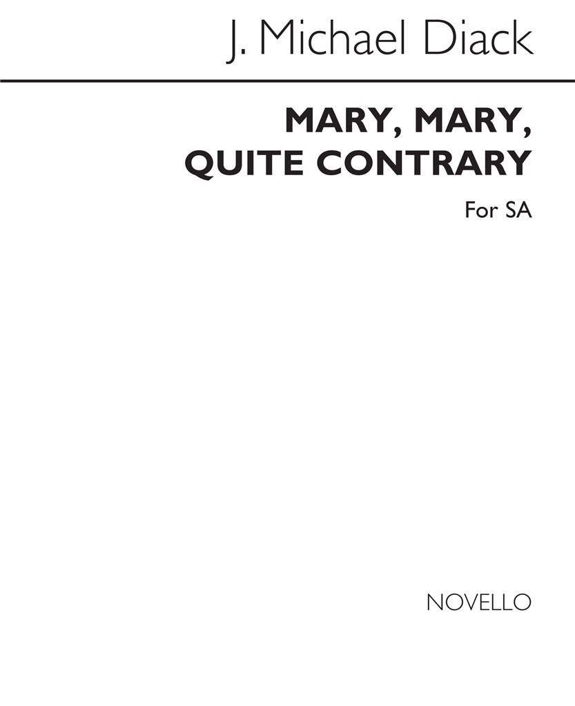 Mary, Mary Quite Contrary