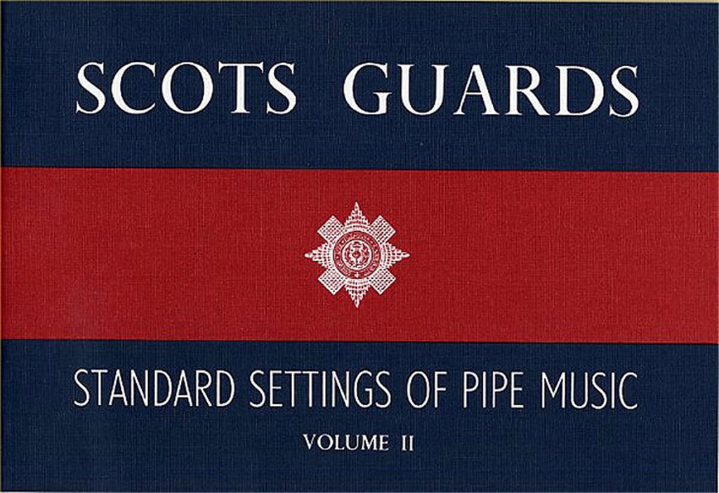Scots Guards Standard Settings Of Pipe Music Vol.2