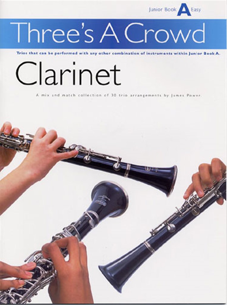 Three's A Crowd Clarinet Junior Book