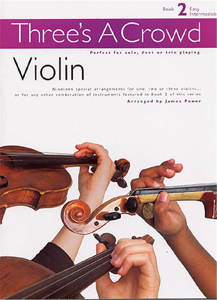 Three's A Crowd: Book 2 Violin