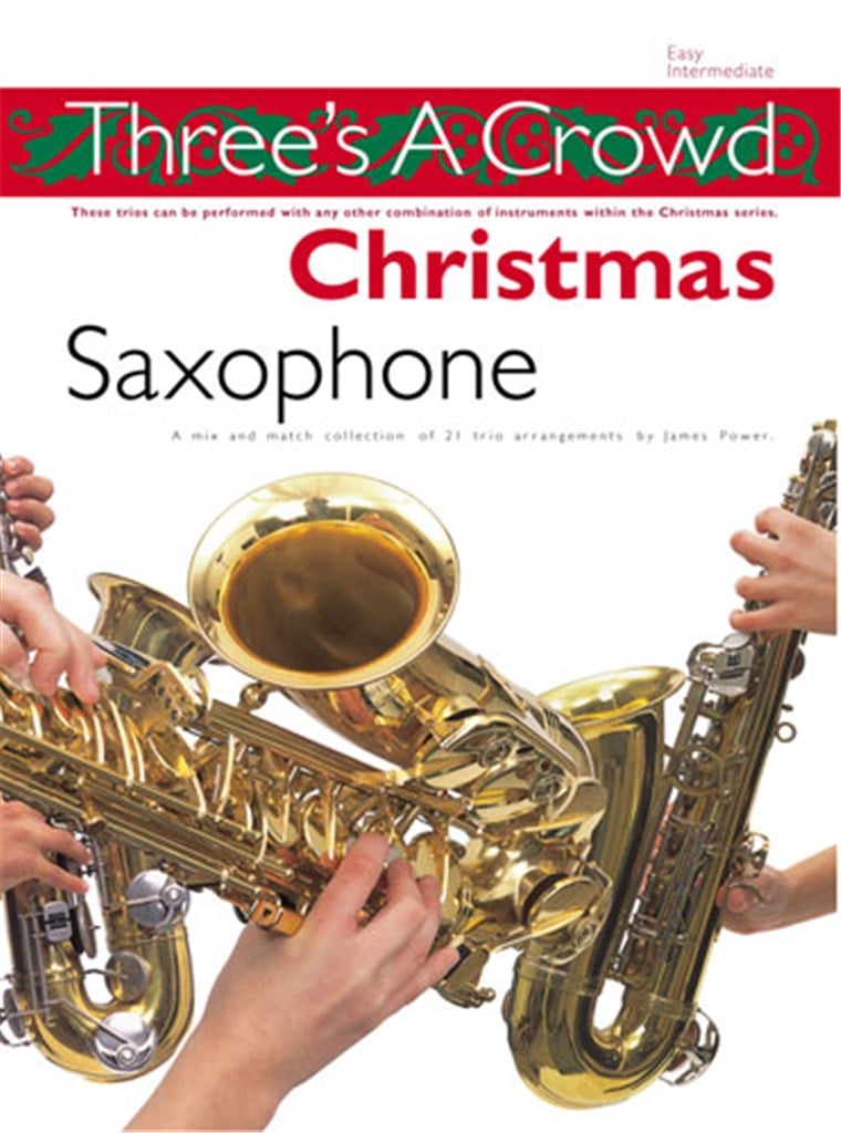 Three's A Crowd Christmas Saxophone