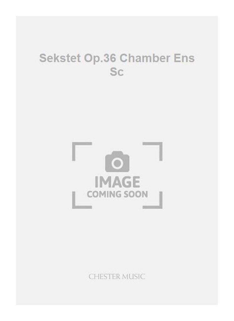 Sekstet Op.36 Chamber Ens Sc