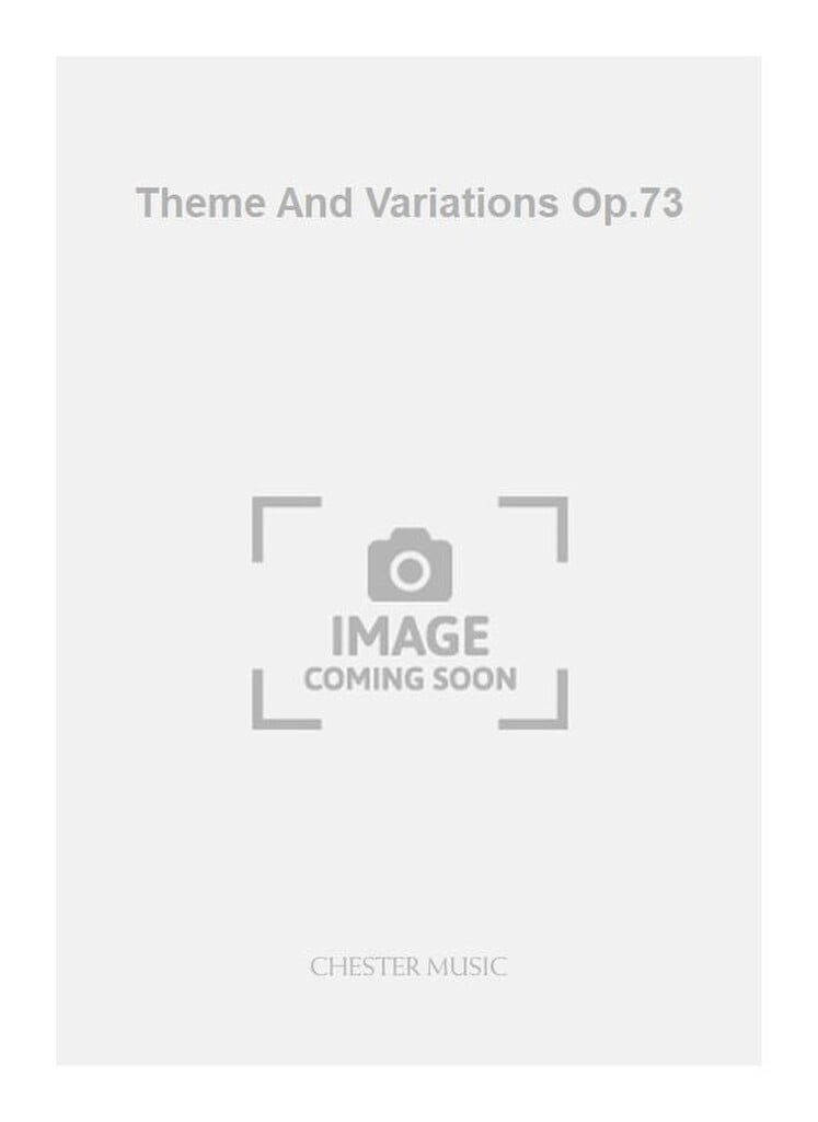 Theme And Variations Op.73