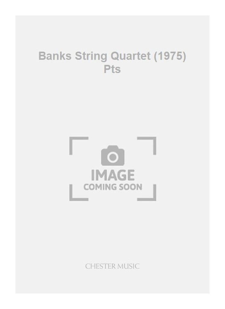 Banks String Quartet (1975) Pts