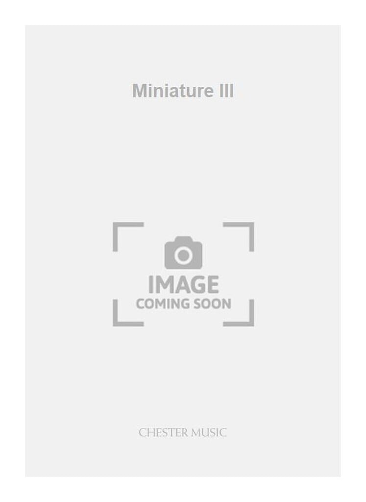 Miniature III