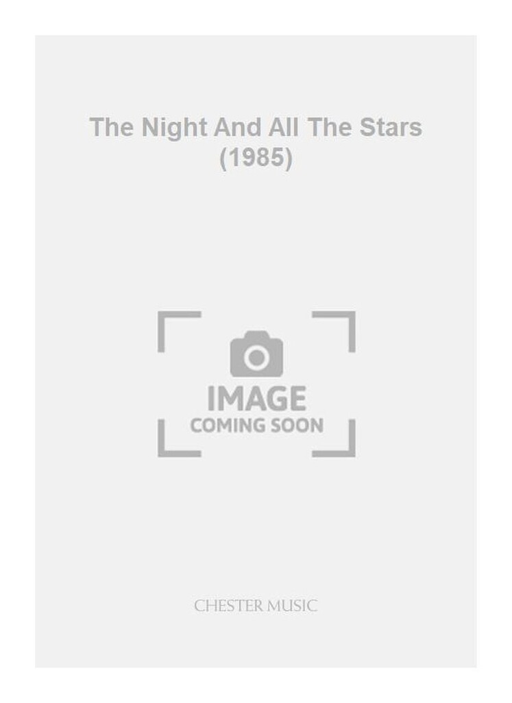 The Night And All The Stars (1985)