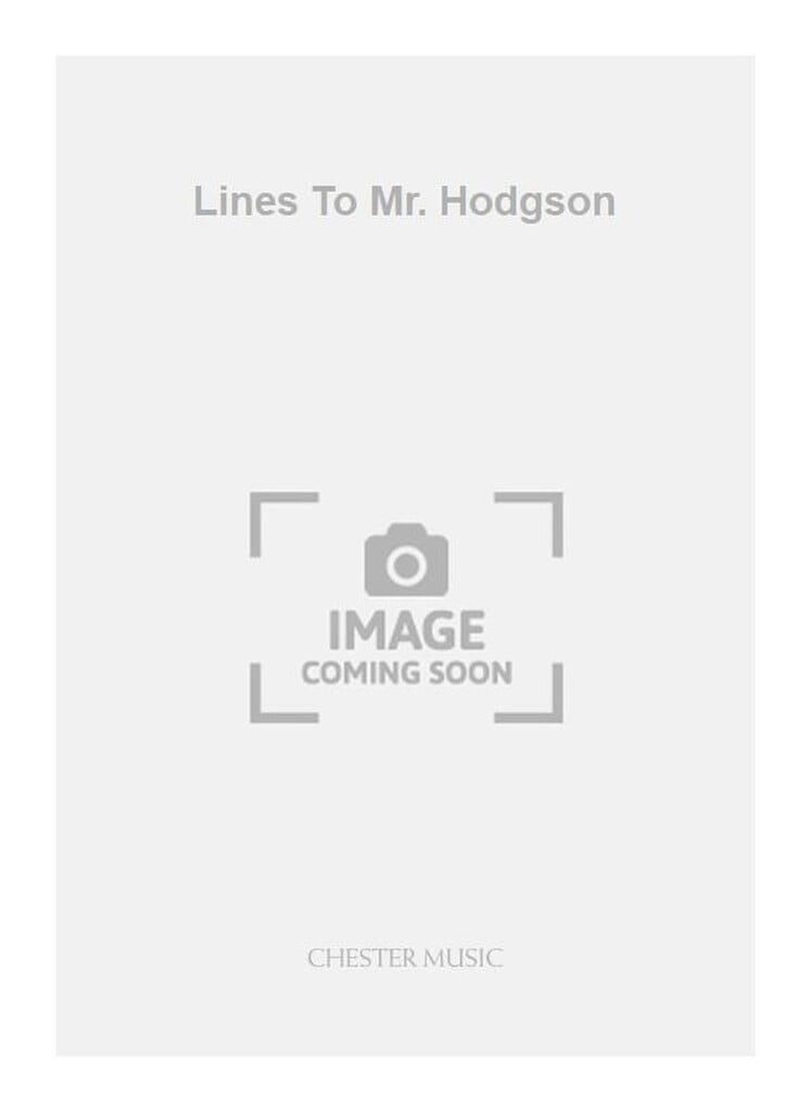 Lines To Mr. Hodgson