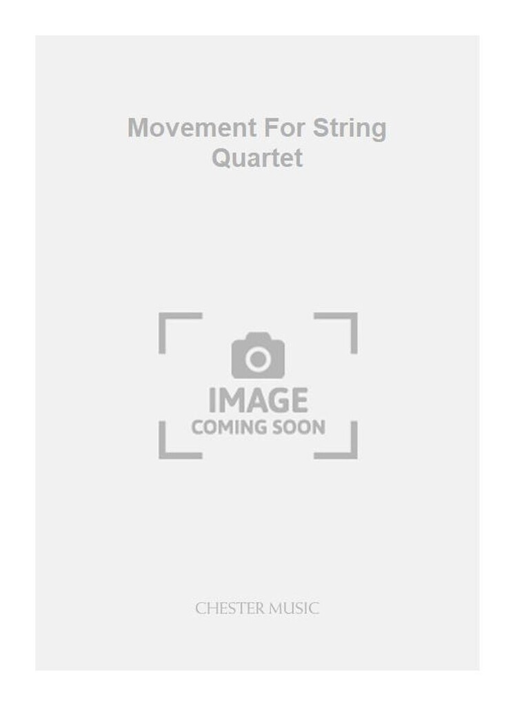 Movement For String Quartet