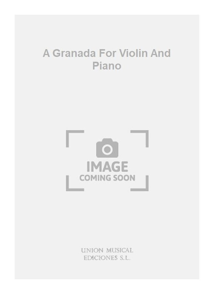 A Granada For Violin And Piano