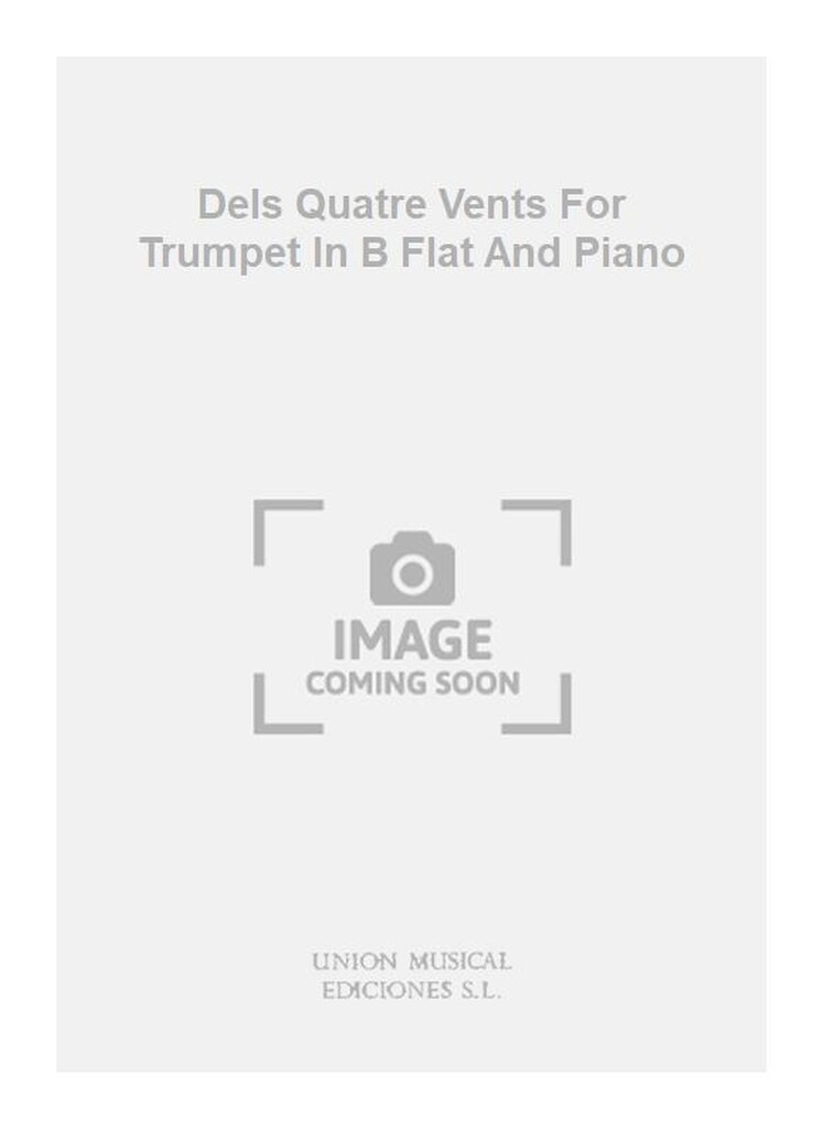 Dels Quatre Vents For Trumpet In B Flat And Piano