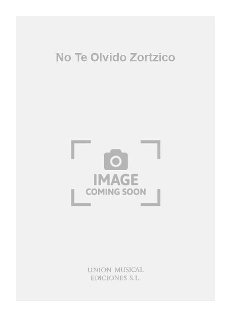 No Te Olvido Zortzico
