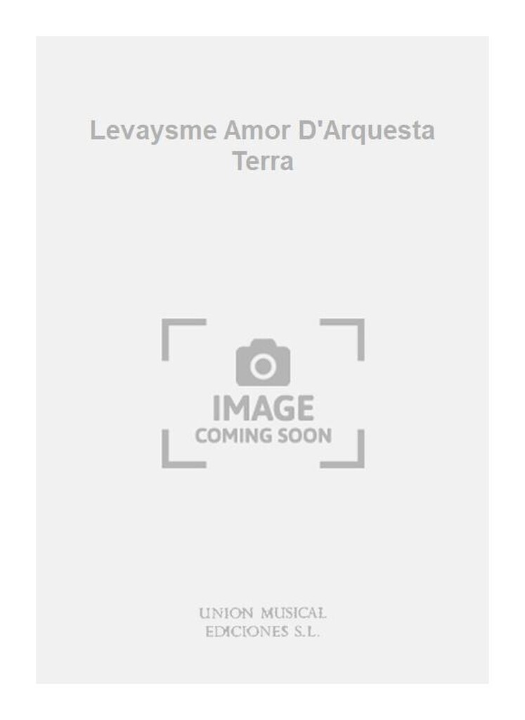Levaysme Amor D'Arquesta Terra