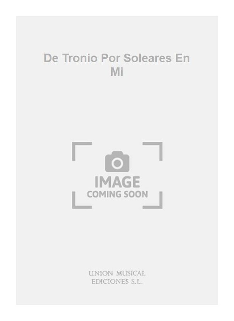 De Tronio Por Soleares En Mi