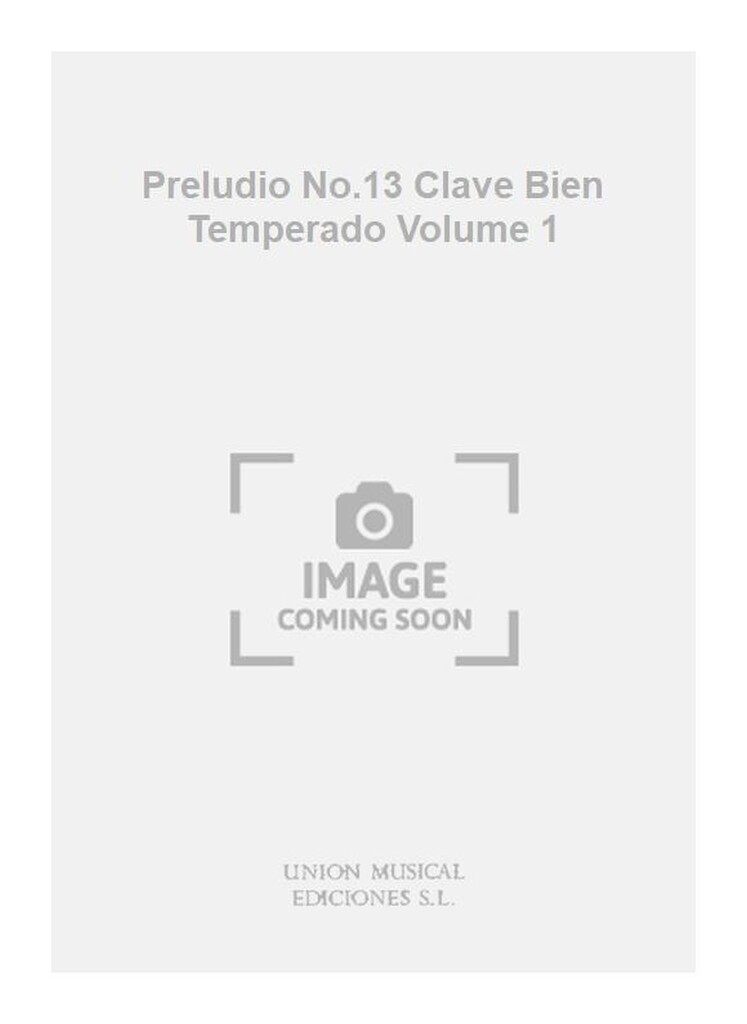 Preludio No.13 Clave Bien Temperado Volume 1