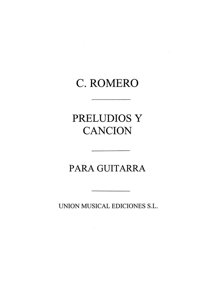 Romero (Celedonio) Preludios Y Cancion Guitar