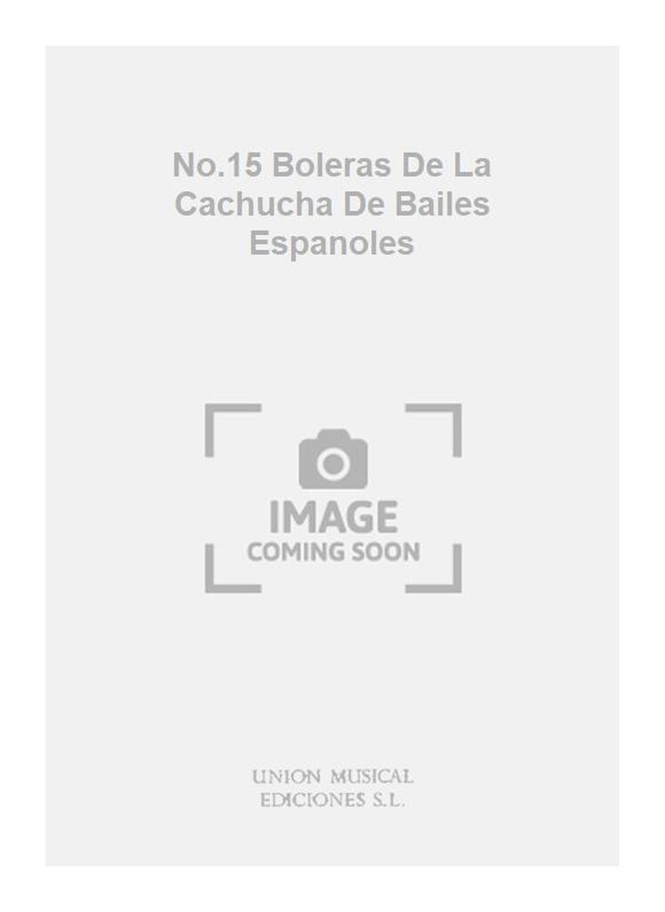 No.15 Boleras De La Cachucha De Bailes Espanoles