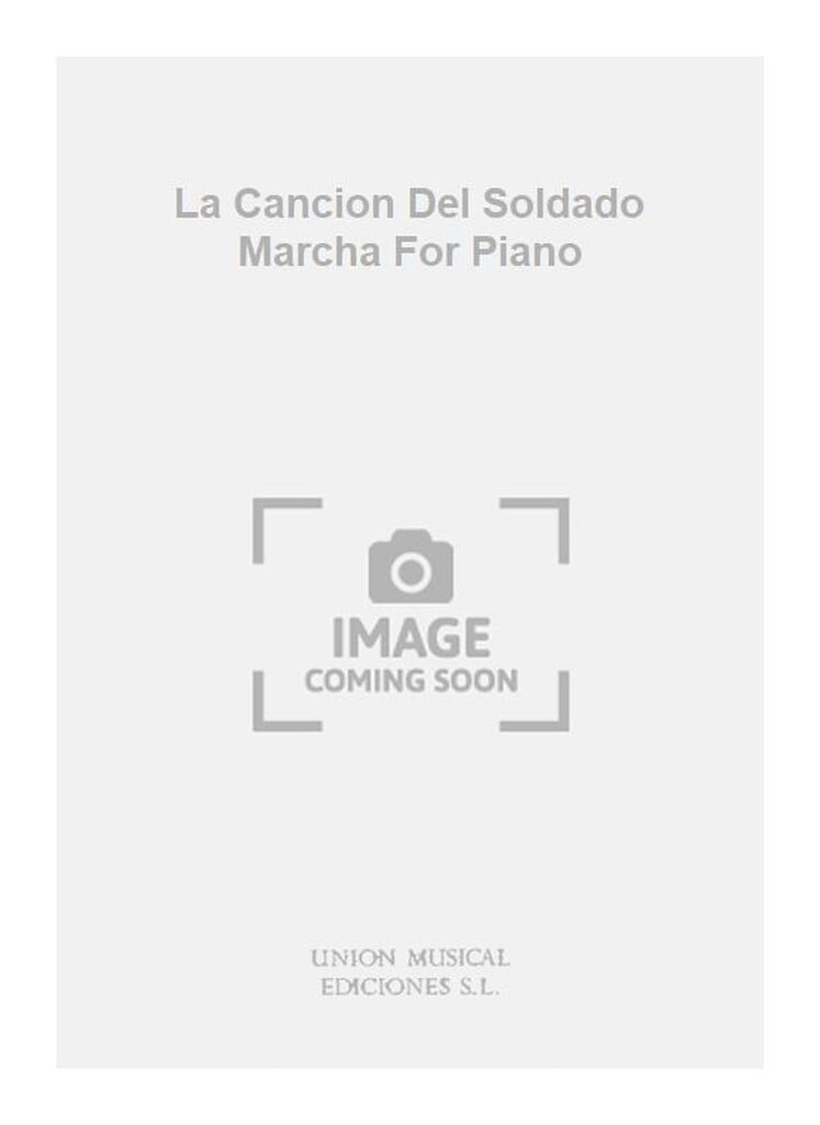 La Cancion Del Soldado Marcha For Piano