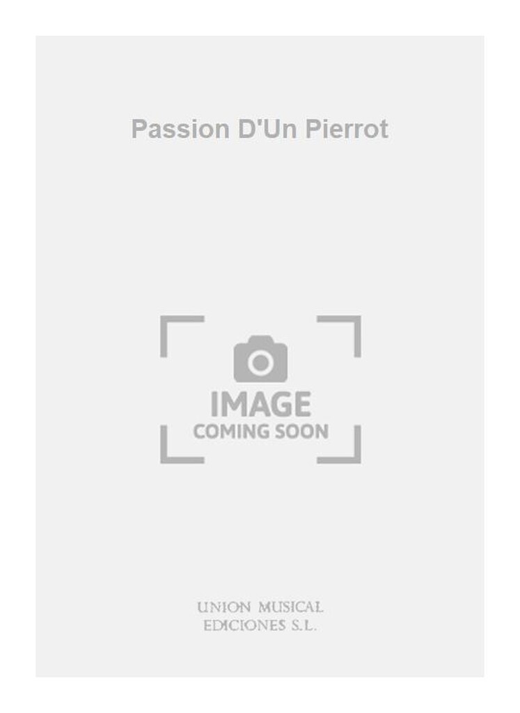 Passion D'Un Pierrot