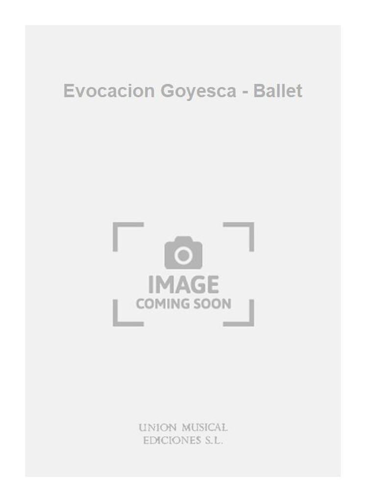 Evocacion Goyesca - Ballet