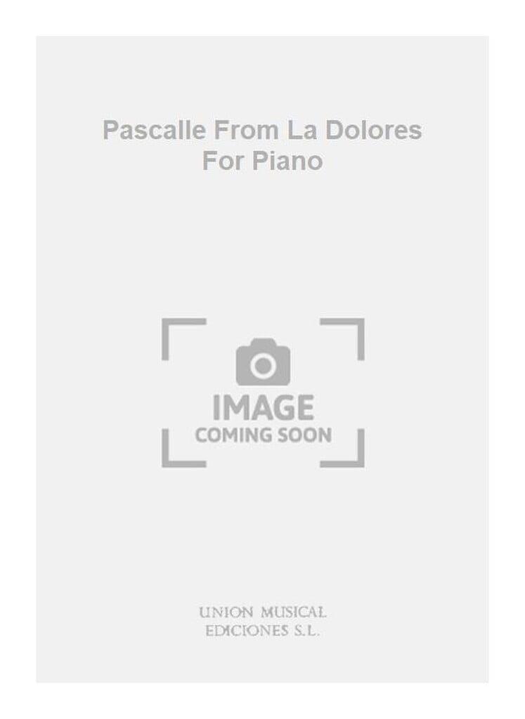 Pascalle From La Dolores For Piano