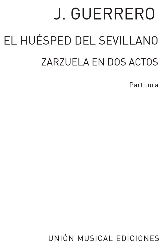 Jacinto Guerrero: El Huesped Del Sevillano