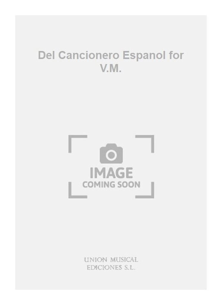 Defauce. Del Cancionero Espanol for V.M.