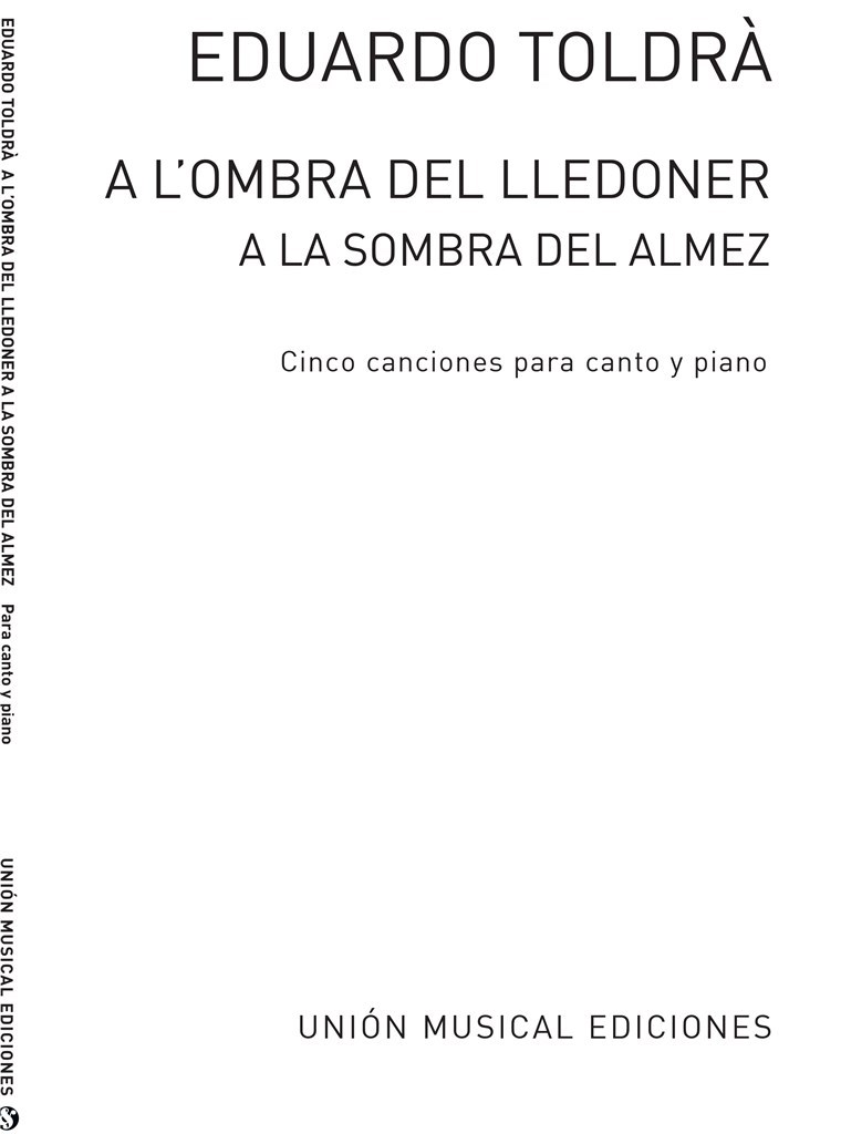 Toldra: A L'ombra Del Lledoner for Voice and Piano
