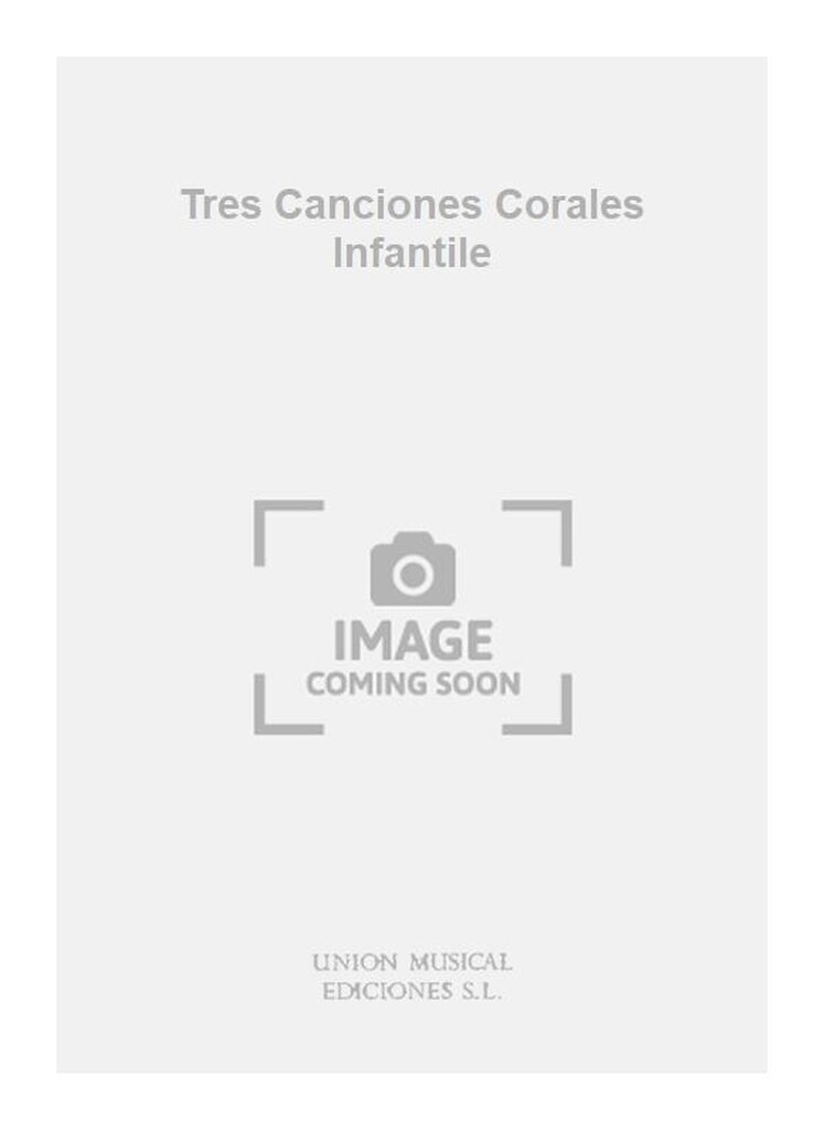 Aguilar Tres Canciones Corales Infantile