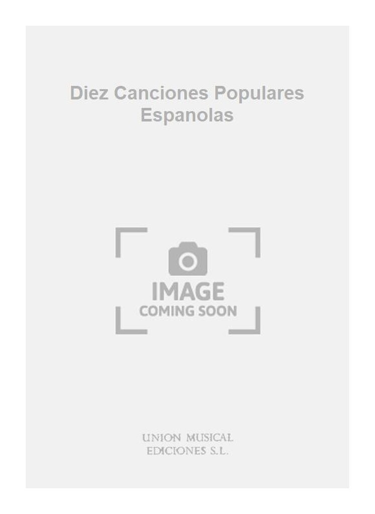 Diez Canciones Populares Espanolas