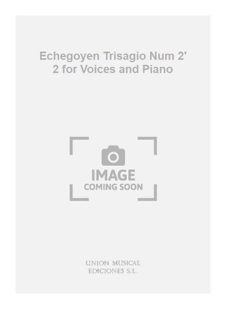 Echegoyen Trisagio Num 2' 2 for Voices and Piano