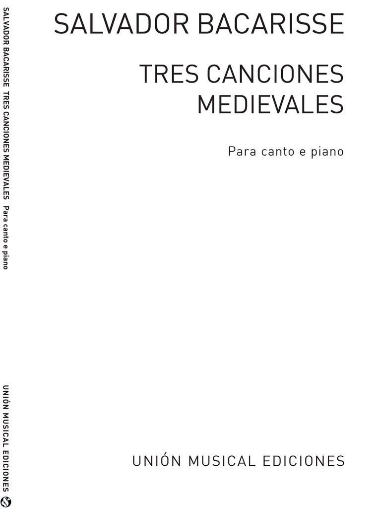 Bacarisse: Tres Canciones Medievales