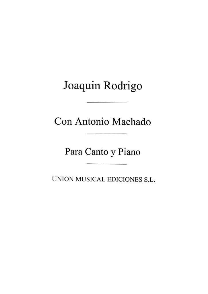 Joaquin Rodrigo: Con Antonio Machado