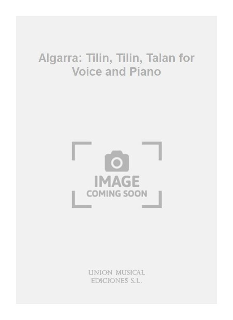 Algarra: Tilin, Tilin, Talan for Voice and Piano