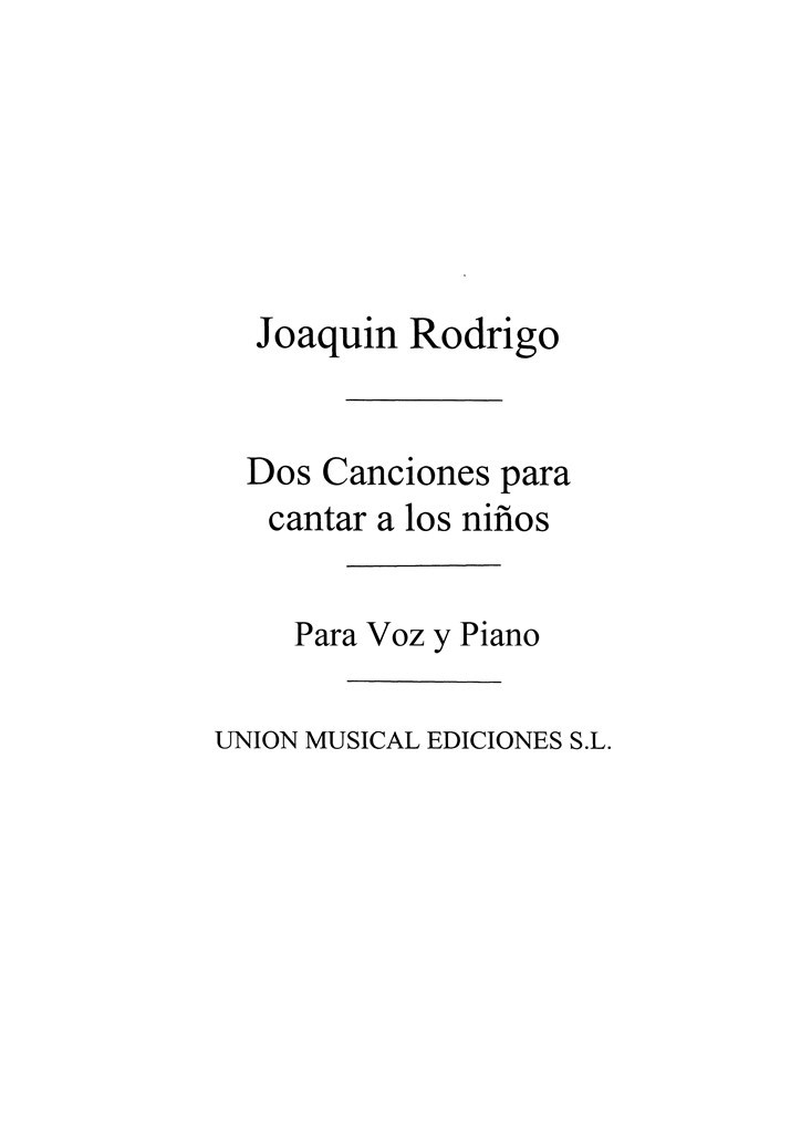 Rodrigo: Dos Canciones Para Cantar A Los Ninos