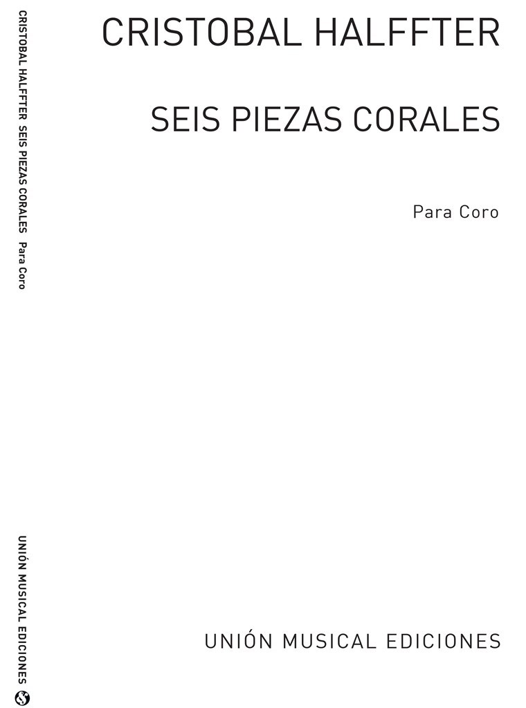 Cristobal Halffter: Seis Piezas Corales (SATB)