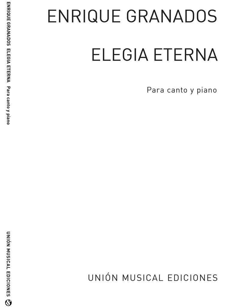 Granados: Elegia Eterna