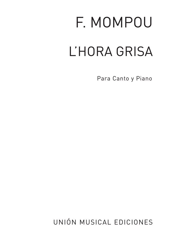 Mompou: L'Hora Grisa
