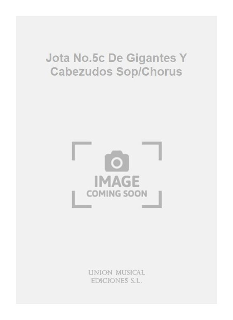Jota No.5c De Gigantes Y Cabezudos Sop/Chorus
