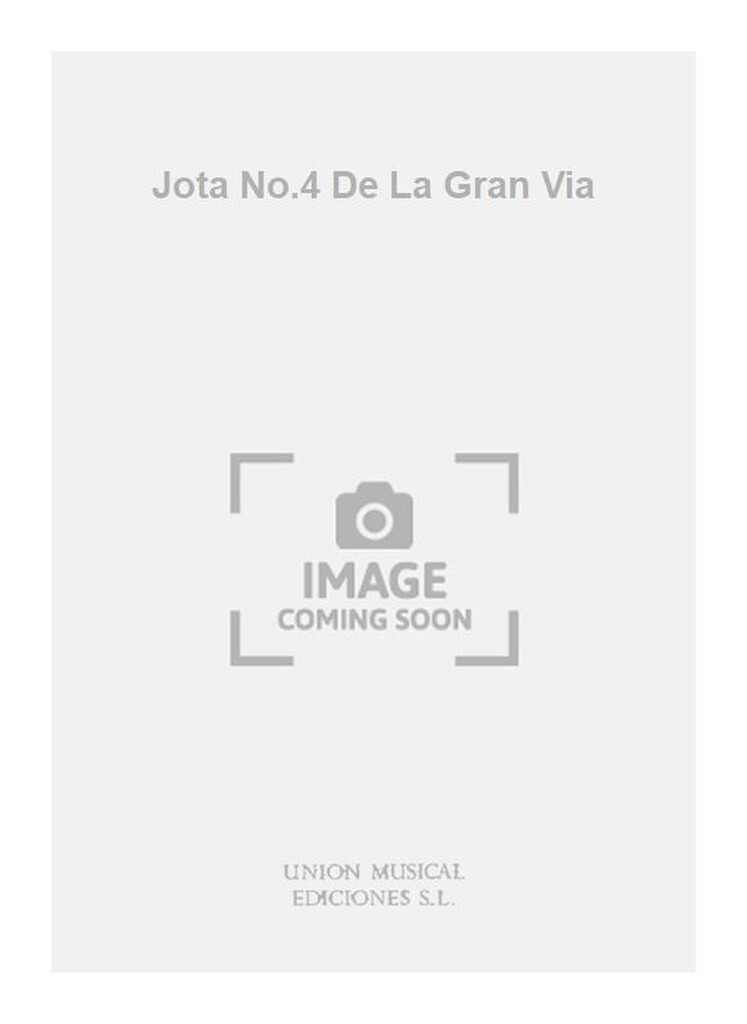 Chueca: Jota No.4 De La Gran Via