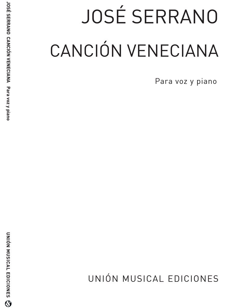 Serrano: Cancion Veneciana de El Carro Del Sol