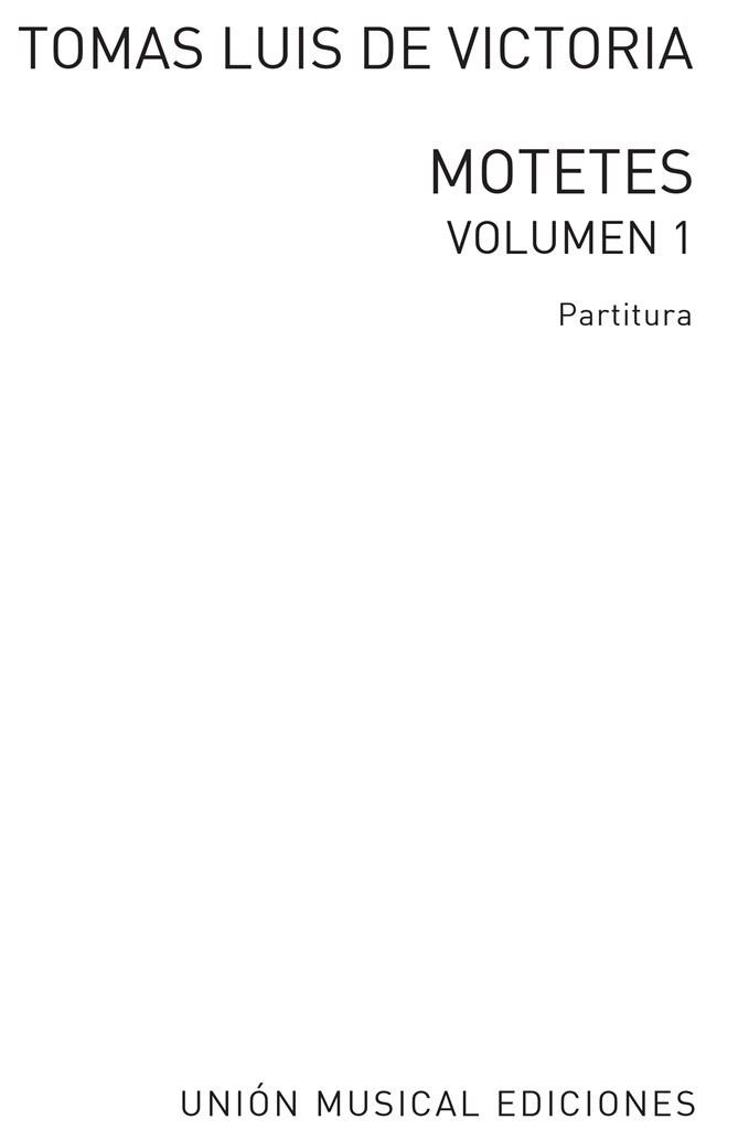 Tomás Luis De Victoria: 52 Motets Vol.1