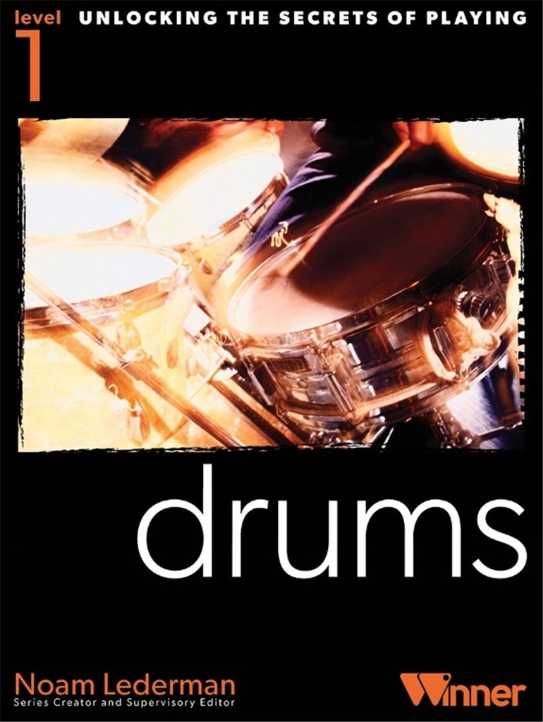 Unlocking The Secrets Of Playing Drums - Level 1