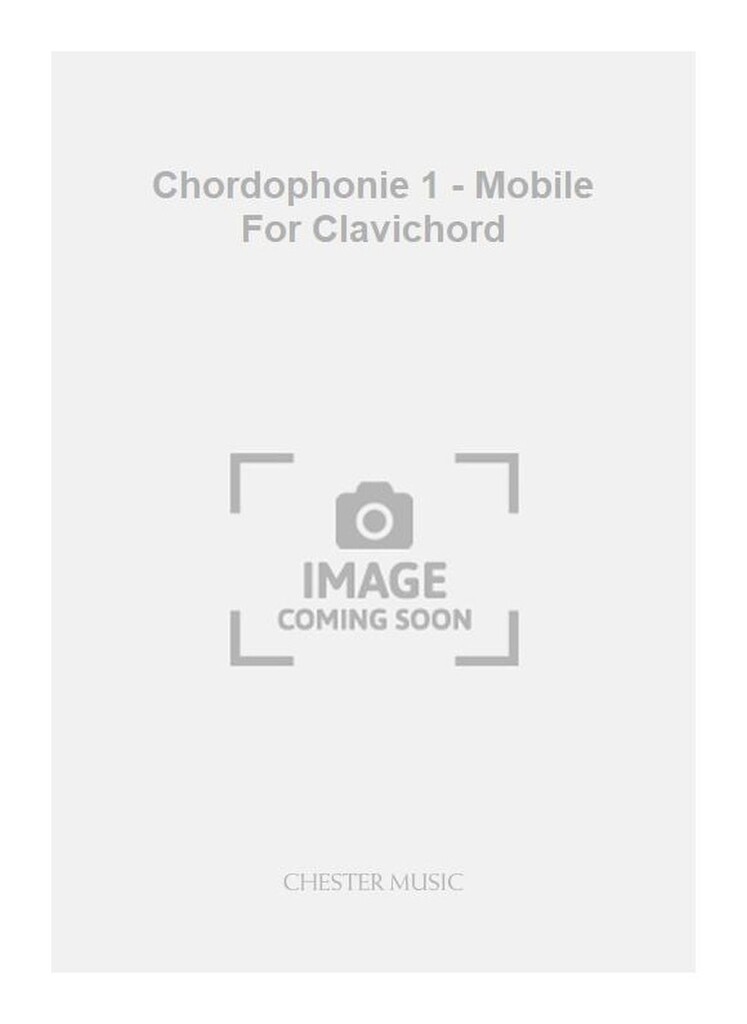 Chordophonie 1 - Mobile For Clavichord