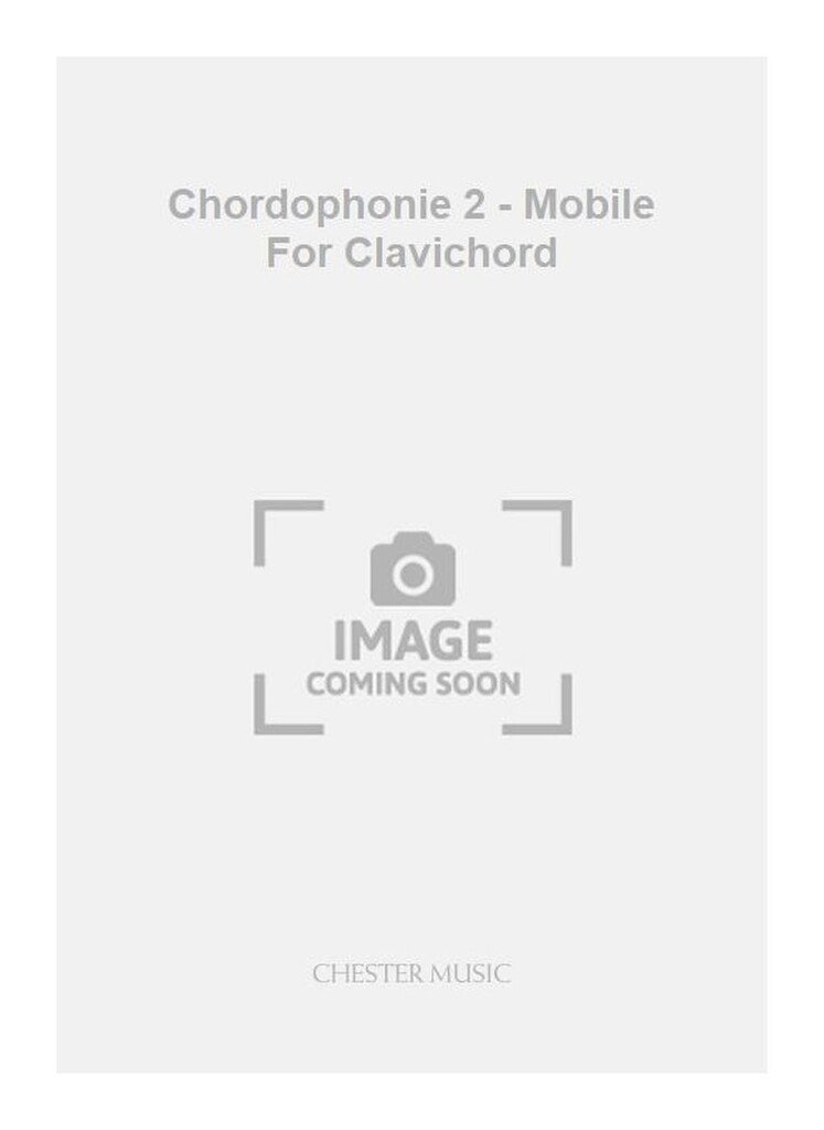 Chordophonie 2 - Mobile For Clavichord
