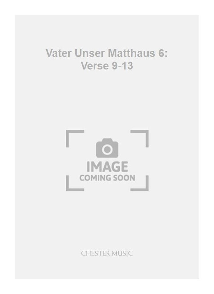 Vater Unser Matthaus 6: Verse 9-13