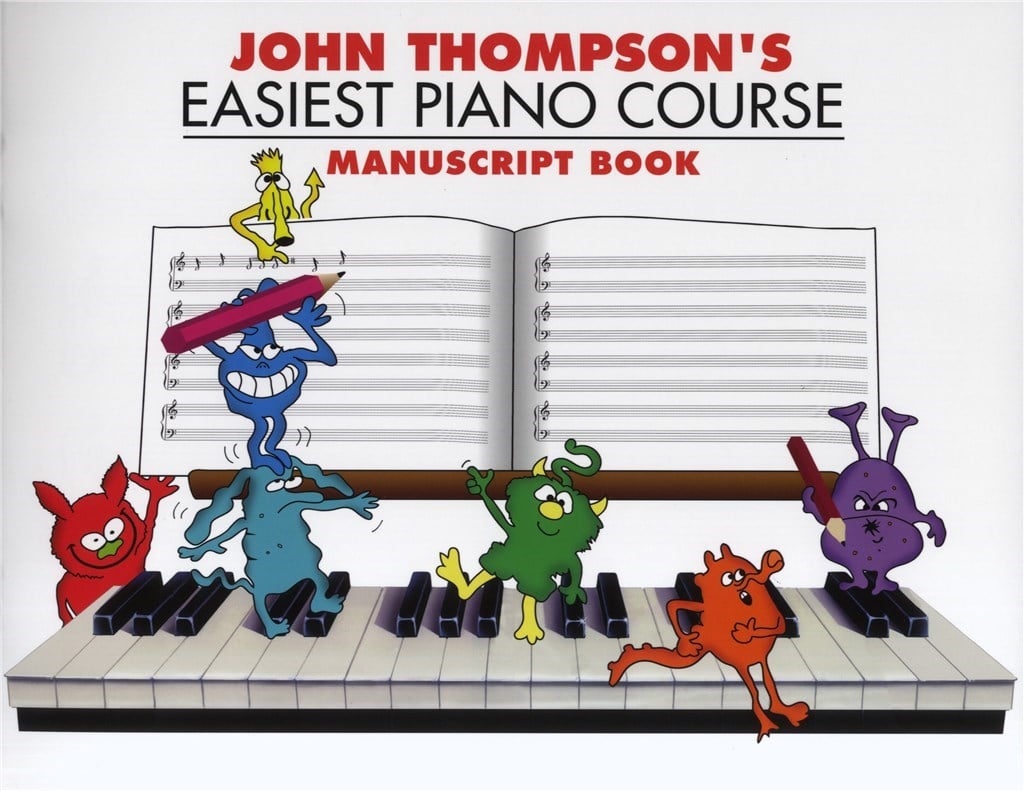 Thompson's Easiest Piano Course Manuscript Book